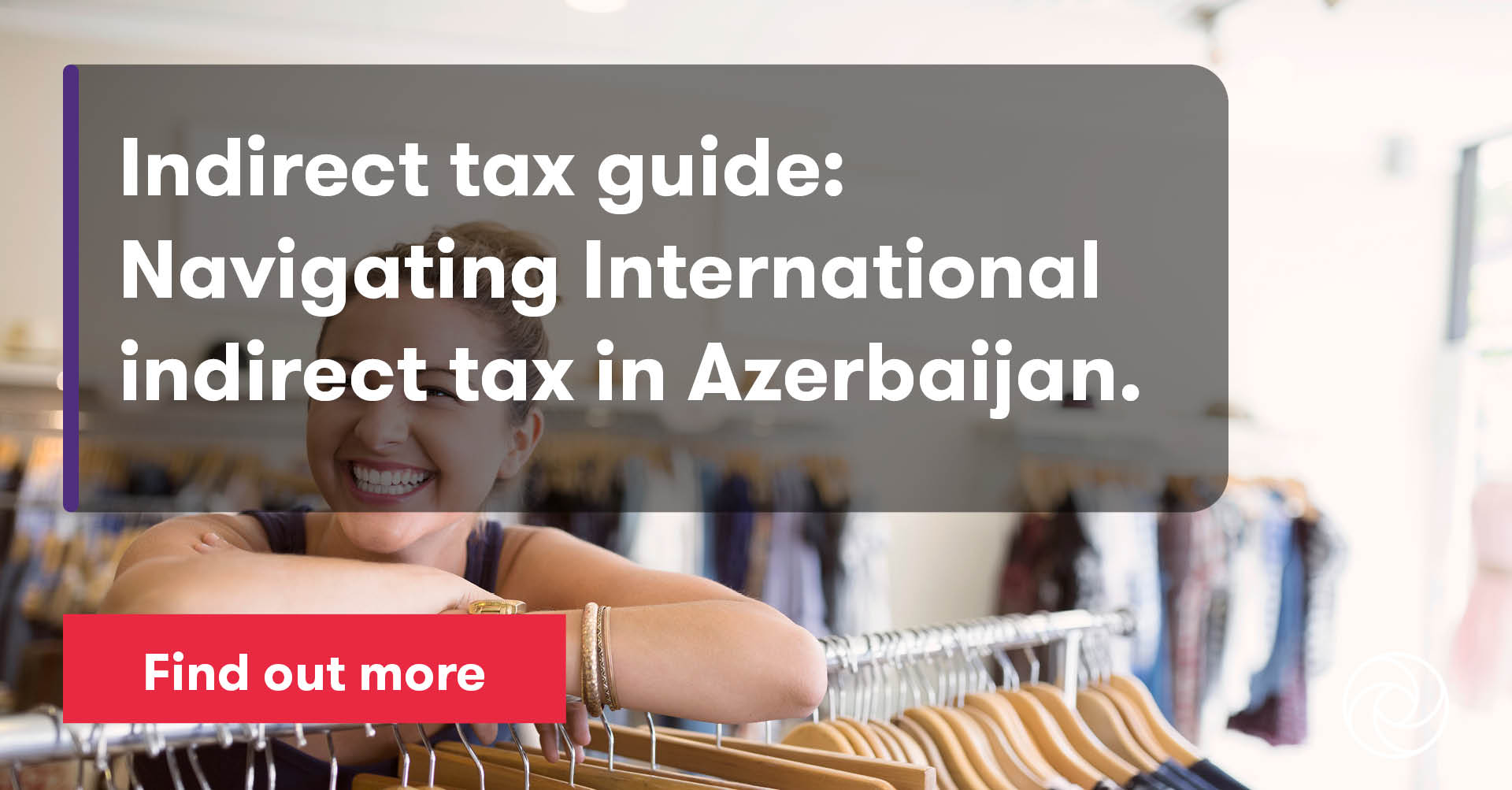 Indirect tax Azerbaijan Grant Thornton