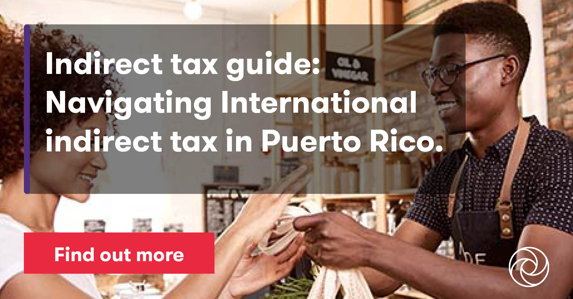 Indirect tax Puerto Rico Grant Thornton